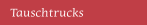 Tauschtrucks